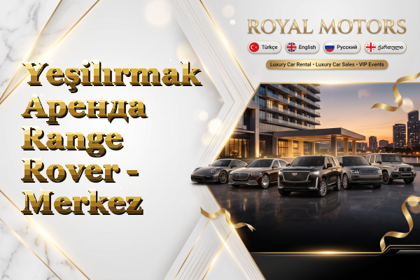 Yeşilırmak Аренда Range Rover - Merkez