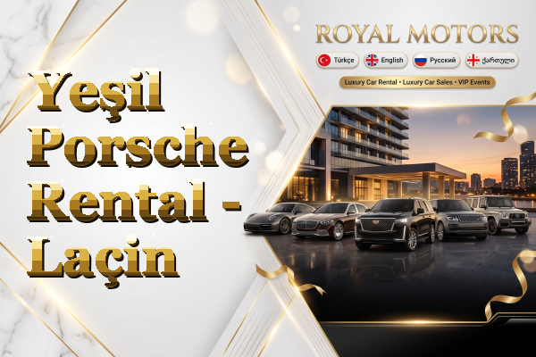 Yeşil Porsche Rental - Laçin