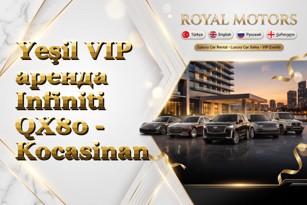 Yeşil VIP аренда Infiniti QX80 - Kocasinan