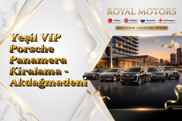 Yeşil VIP Porsche Panamera Kiralama - Akdağmadeni