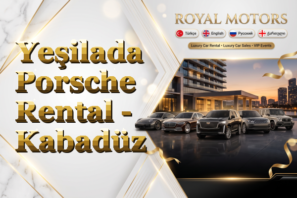 Yeşilada Porsche Rental - Kabadüz