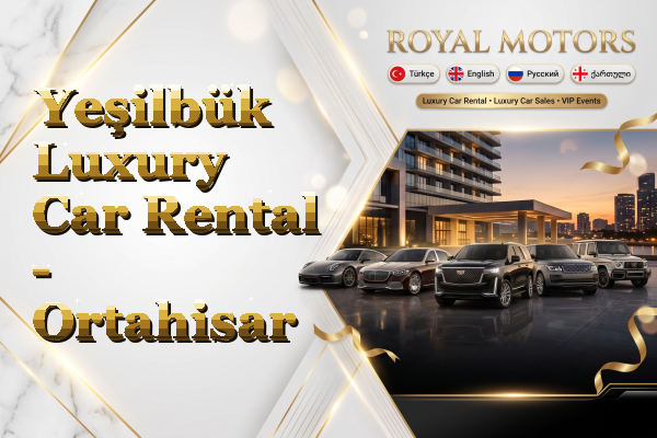 Yeşilbük Luxury Car Rental - Ortahisar