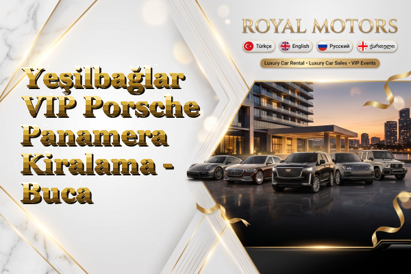 Yeşilbağlar VIP Porsche Panamera Kiralama - Buca