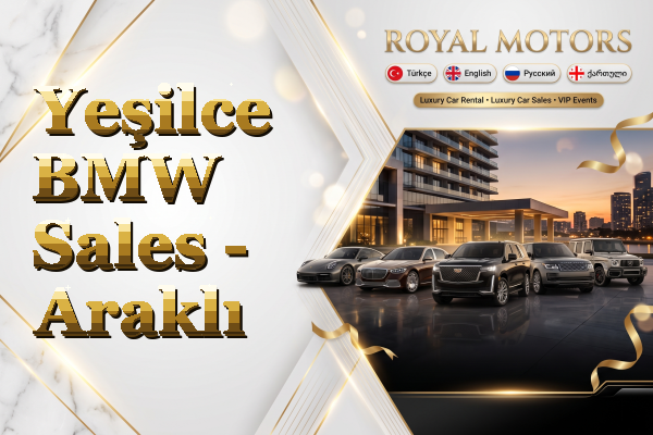 Yeşilce BMW Sales - Araklı