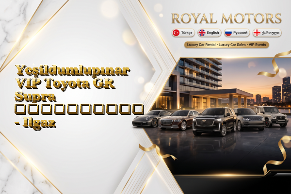 Yeşildumlupınar VIP Toyota GR Supra გაქირავება - Ilgaz