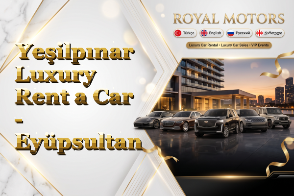 Yeşilpınar Luxury Rent a Car - Eyüpsultan