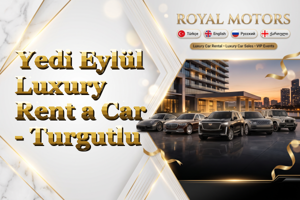 Yedi Eylül Luxury Rent a Car - Turgutlu