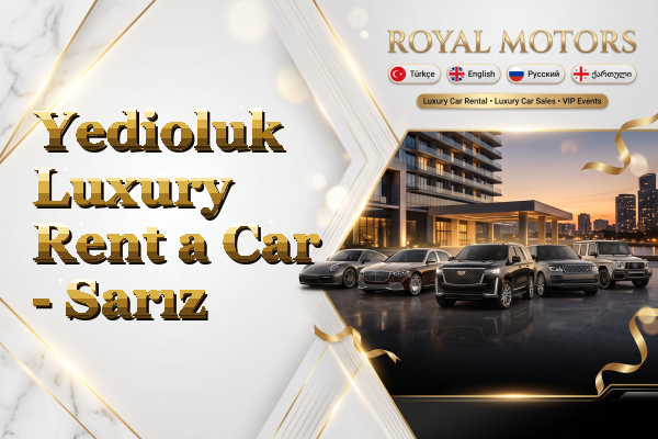 Yedioluk Luxury Rent a Car - Sarız