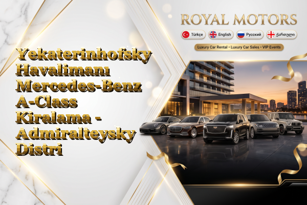 Yekaterinhofsky Havalimanı Mercedes-Benz A-Class Kiralama - Admiralteysky District
