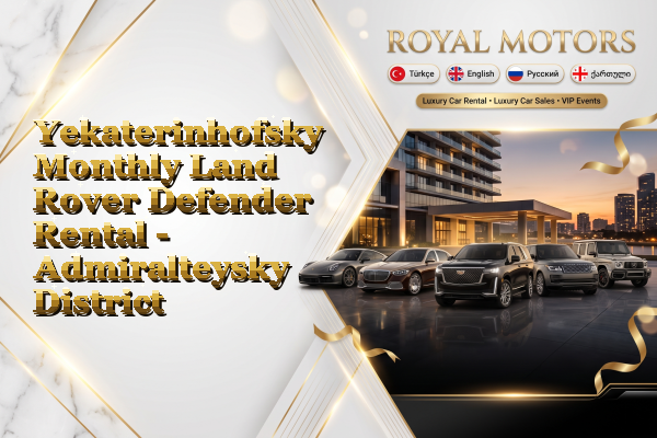 Yekaterinhofsky Monthly Land Rover Defender Rental - Admiralteysky District