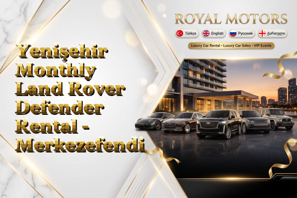 Yenişehir Monthly Land Rover Defender Rental - Merkezefendi