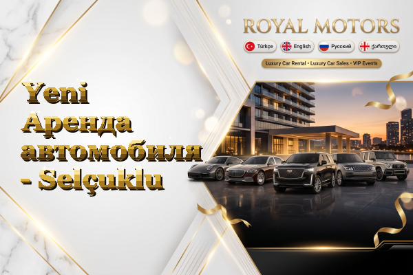 Yeni Аренда автомобиля - Selçuklu