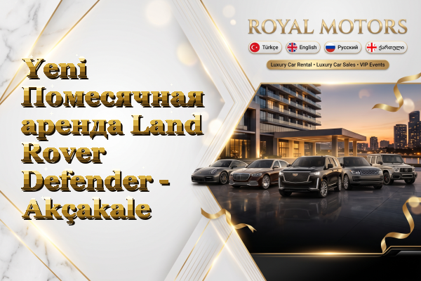 Yeni Помесячная аренда Land Rover Defender - Akçakale