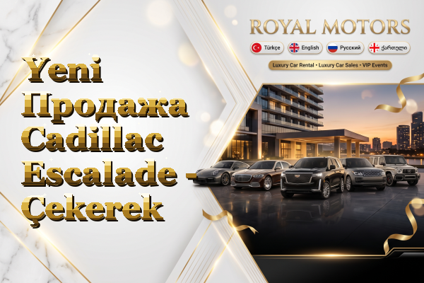 Yeni Продажа Cadillac Escalade - Çekerek