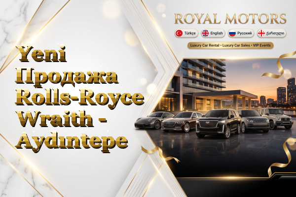Yeni Продажа Rolls-Royce Wraith - Aydıntepe