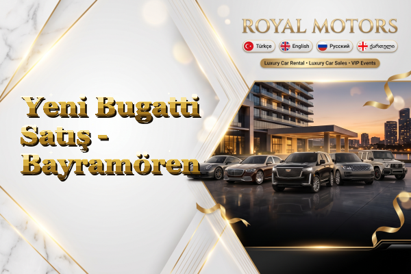 Yeni Bugatti Satış - Bayramören