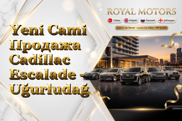 Yeni Cami Продажа Cadillac Escalade - Uğurludağ