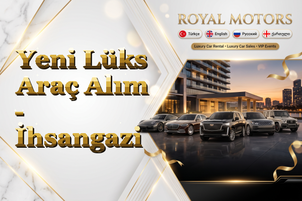 Yeni Lüks Araç Alım - İhsangazi