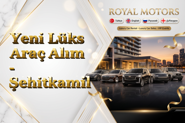 Yeni Lüks Araç Alım - Şehitkamil