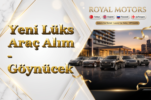 Yeni Lüks Araç Alım - Göynücek