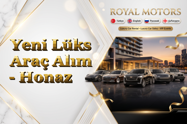 Yeni Lüks Araç Alım - Honaz