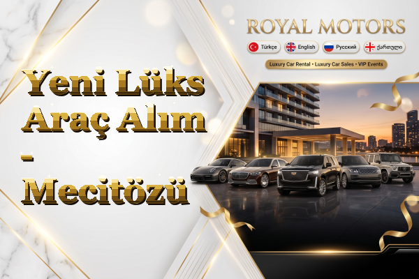 Yeni Lüks Araç Alım - Mecitözü
