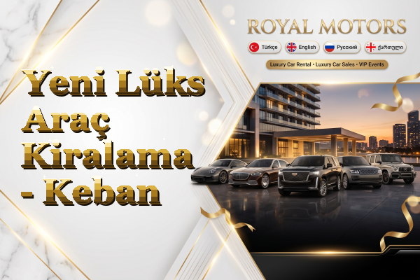 Yeni Lüks Araç Kiralama - Keban