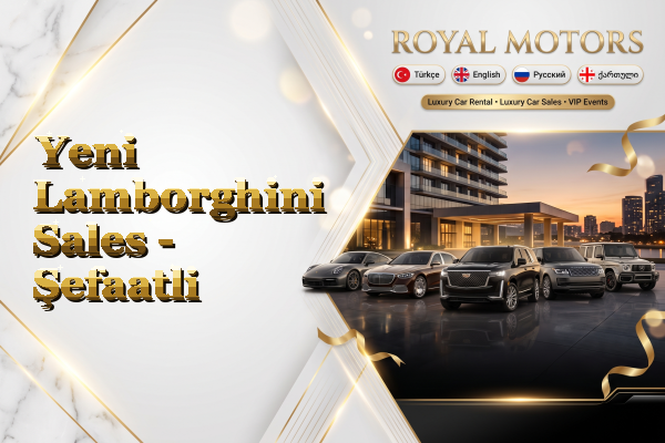 Yeni Lamborghini Sales - Şefaatli