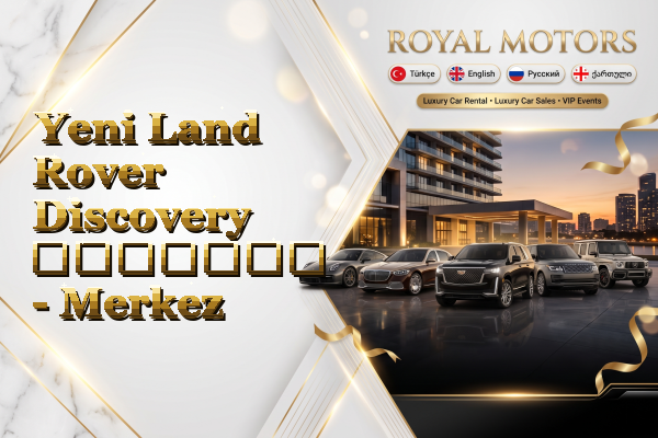 Yeni Land Rover Discovery გაყიდვა - Merkez