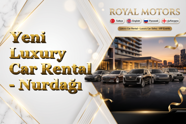 Yeni Luxury Car Rental - Nurdağı