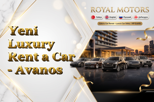 Yeni Luxury Rent a Car - Avanos