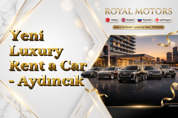 Yeni Luxury Rent a Car - Aydıncık