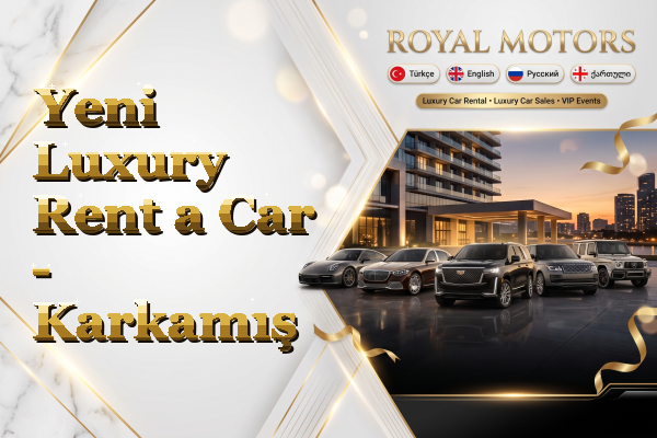 Yeni Luxury Rent a Car - Karkamış