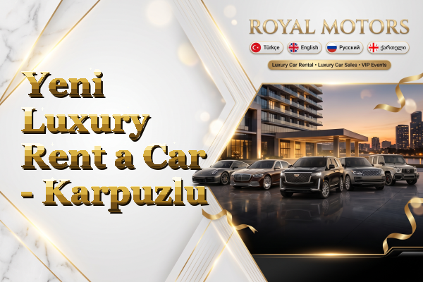 Yeni Luxury Rent a Car - Karpuzlu
