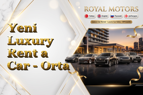 Yeni Luxury Rent a Car - Orta