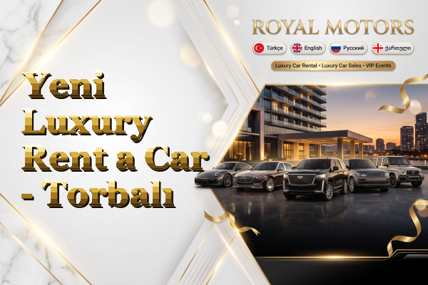 Yeni Luxury Rent a Car - Torbalı