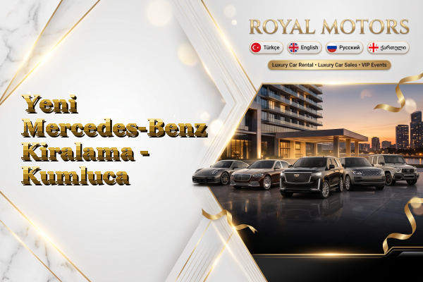 Yeni Mercedes-Benz Kiralama - Kumluca