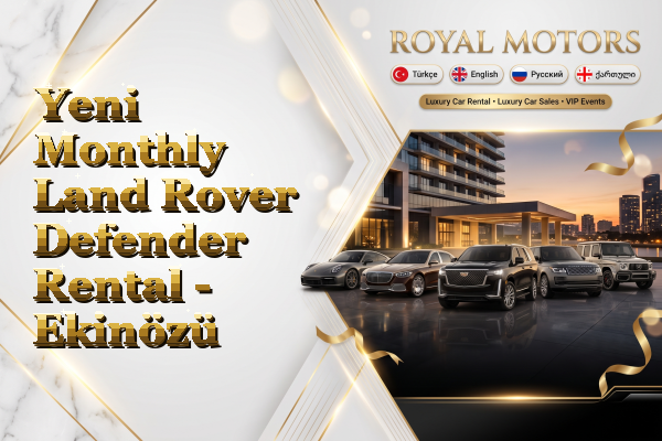 Yeni Monthly Land Rover Defender Rental - Ekinözü