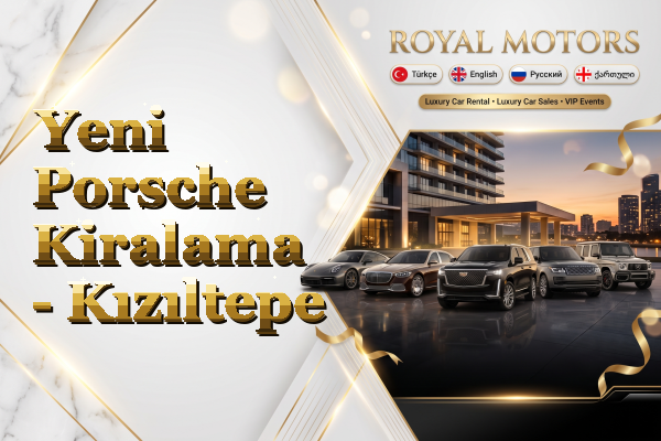 Yeni Porsche Kiralama - Kızıltepe