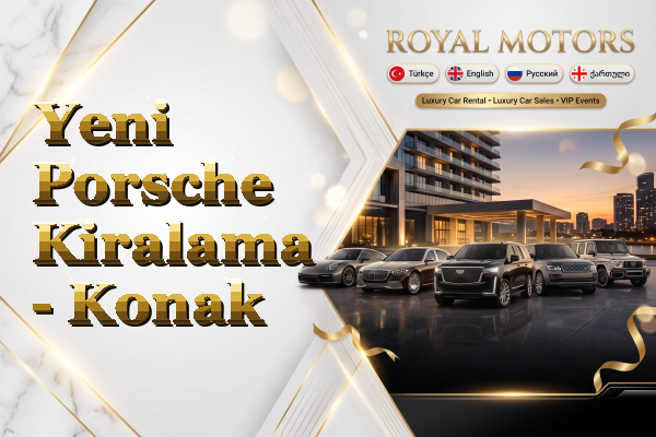 Yeni Porsche Kiralama - Konak