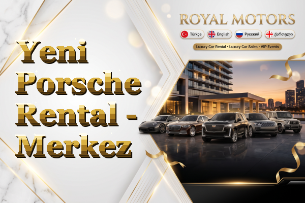 Yeni Porsche Rental - Merkez
