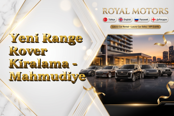 Yeni Range Rover Kiralama - Mahmudiye