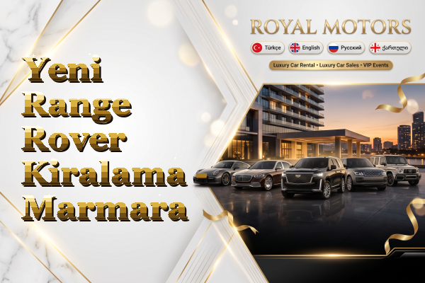 Yeni Range Rover Kiralama - Marmara