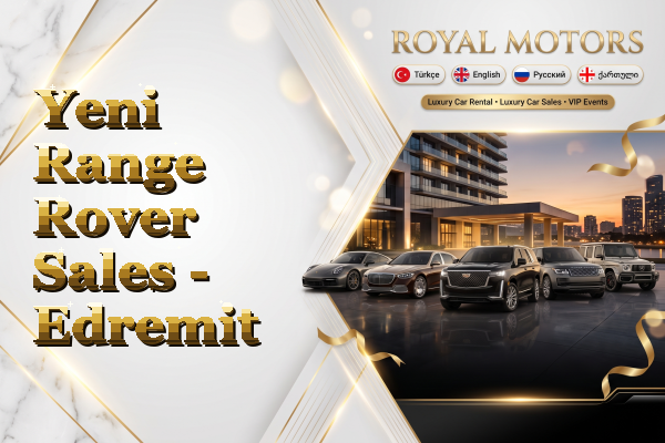 Yeni Range Rover Sales - Edremit