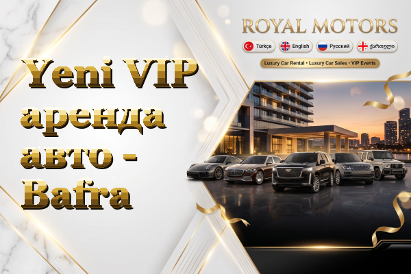 Yeni VIP аренда авто - Bafra