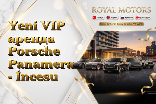 Yeni VIP аренда Porsche Panamera - İncesu