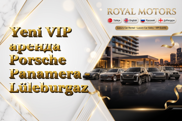 Yeni VIP аренда Porsche Panamera - Lüleburgaz