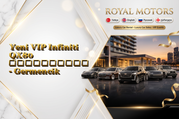 Yeni VIP Infiniti QX80 გაქირავება - Germencik