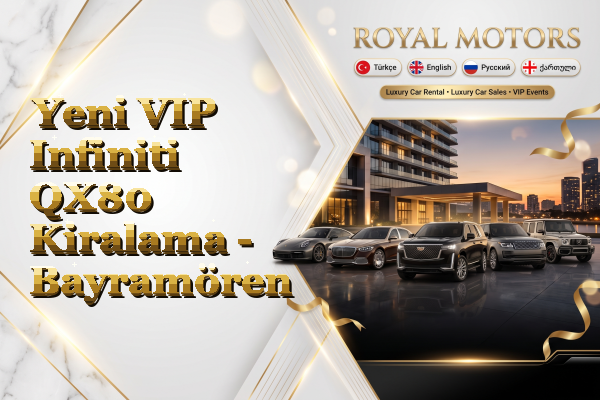 Yeni VIP Infiniti QX80 Kiralama - Bayramören