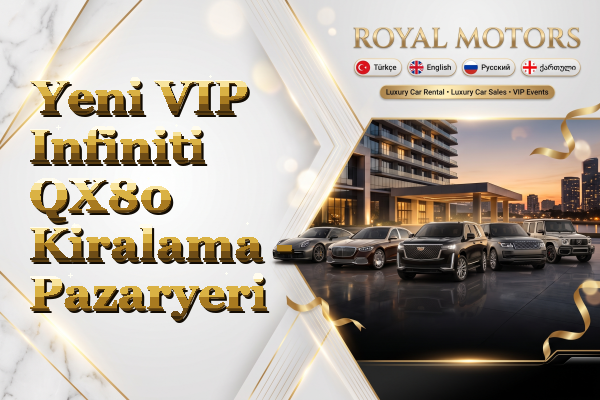 Yeni VIP Infiniti QX80 Kiralama - Pazaryeri